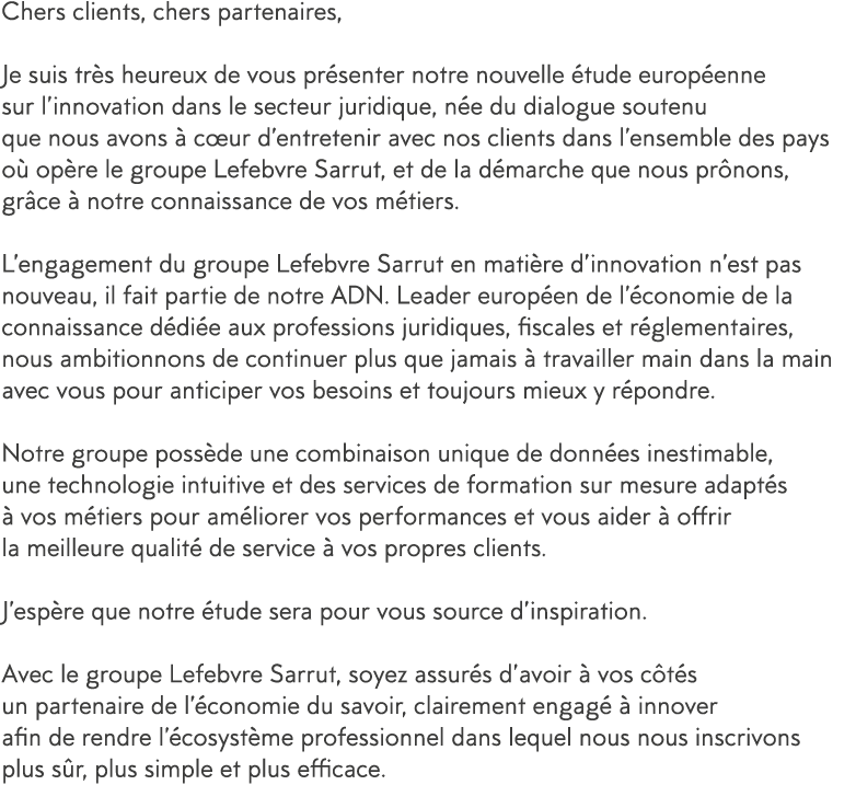 Chers clients, chers partenaires,  Je suis tr s heureux de vous pr senter notre nouvelle  tude europ enne sur l innov   