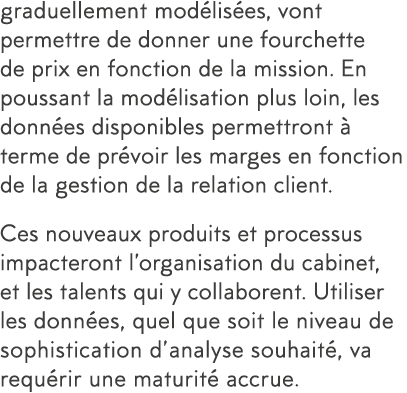 graduellement mod lis es, vont permettre de donner une fourchette de prix en fonction de la mission  En poussant la m   