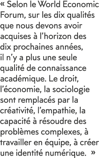   Selon le World Economic Forum, sur les dix qualit s que nous devons avoir acquises   l horizon des dix prochaines a   