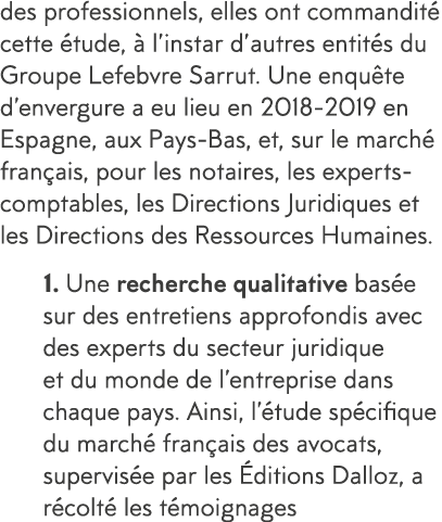 des professionnels, elles ont commandit  cette  tude,   l instar d autres entit s du Groupe Lefebvre Sarrut  Une enqu   