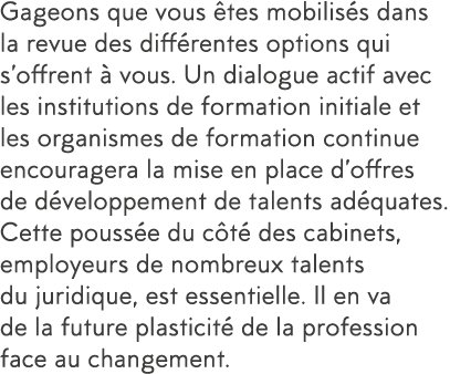 Gageons que vous  tes mobilis s dans la revue des diff rentes options qui s offrent   vous  Un dialogue actif avec le   