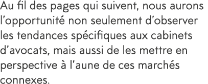 Au fil des pages qui suivent, nous aurons l opportunit  non seulement d observer les tendances sp cifiques aux cabine   