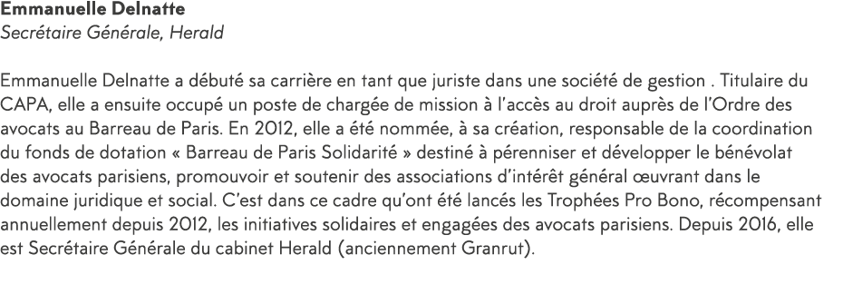 Emmanuelle Delnatte Secr taire G n rale, Herald Emmanuelle Delnatte a d but  sa carri re en tant que juriste dans une   