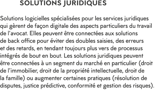 SOLUTIONS JURIDIQUES Solutions logicielles sp cialis es pour les services juridiques qui g rent de fa on digitale des   