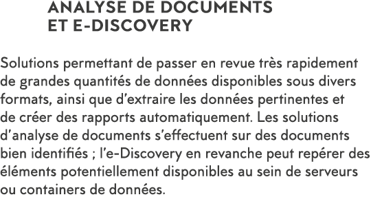 ANALYSE DE DOCUMENTS         ET E-DISCOVERY Solutions permettant de passer en revue tr s rapidement de grandes quanti   