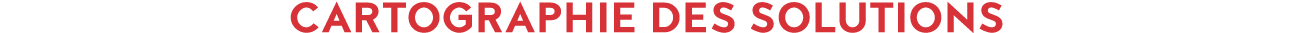 CARTOGRAPHIE DES SOLUTIONS